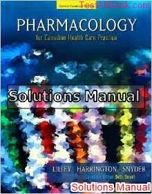 pharmacology for canadian health care practice 2nd edition lilley solutions manual