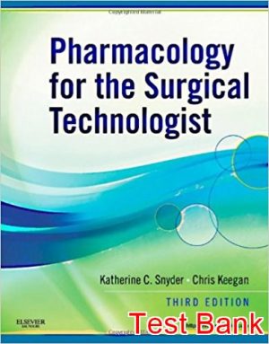 pharmacology for the surgical technologist 3rd edition snyder test bank