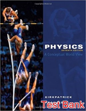 physics a conceptual world view 7th edition kirkpatrick test bank