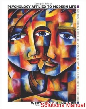 psychology applied to modern life adjustment in the 21st century 11th edition weiten solutions manual