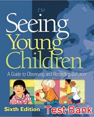 seeing young children a guide to observing and recording behavior 6th edition bentzen test bank