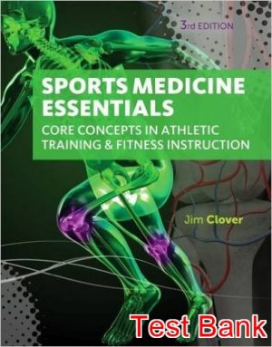 sports medicine essentials core concepts in athletic training and fitness instruction 3rd edition clover test bank