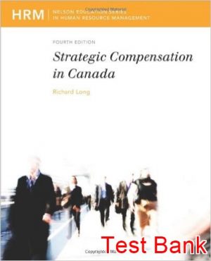 strategic compensation in canada 4th edition long test bank