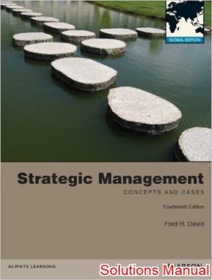 strategic management concepts and cases 14th edition david solutions manual