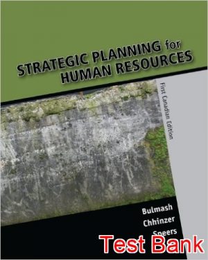 strategic planning for human resources 1st edition bulmash test bank