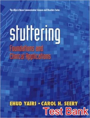 stuttering foundations and clinical applications 1st edition yairi test bank