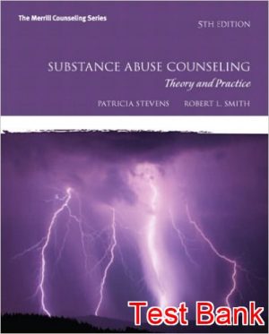 substance abuse counseling theory and practice 5th edition stevens test bank