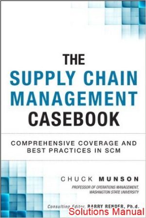 supply chain management casebook 1st edition munson solutions manual