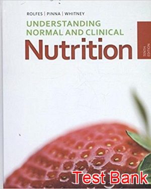 understanding normal and clinical nutrition 10th edition rolfes test bank
