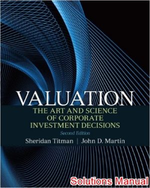 valuation the art and science of corporate 2nd edition titman solutions manual