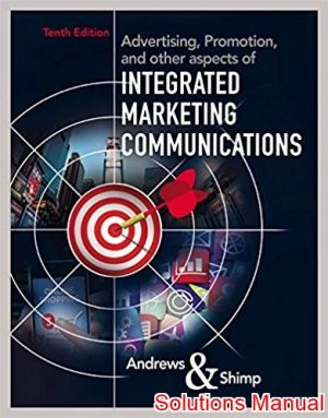 advertising promotion and other aspects of integrated marketing communications 10th edition andrews solutions manual