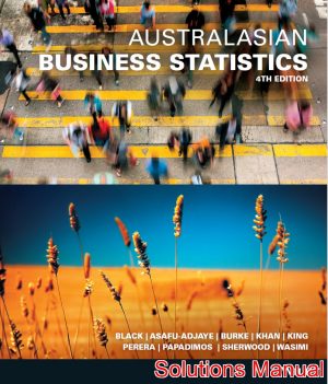 australasian business statistics 4th edition black solutions manual