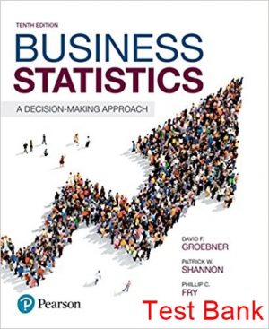 business statistics a decision making approach 10th edition groebner test bank