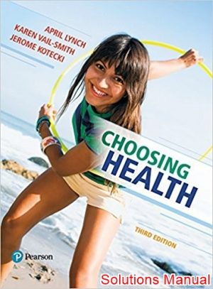 choosing health 3rd edition lynch solutions manual