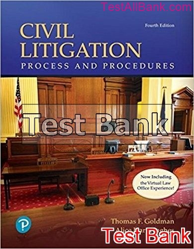 Civil Litigation Process And Procedures 4th Edition Goldman Test Bank