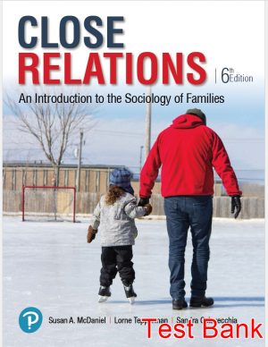 close relations an introduction to the sociology of families 6th edition mcdaniel test bank