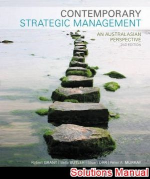 contemporary strategic management an australasian perspective 2nd edition grant solutions manual