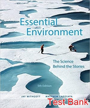 essential environment the science behind the stories 5th edition whitgott test bank