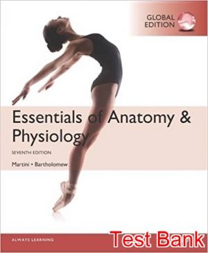 essentials of anatomy and physiology global 7th edition martini test bank