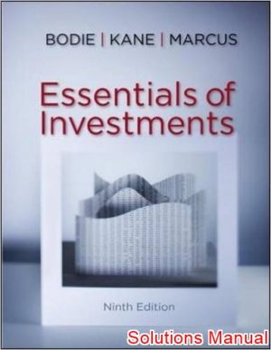 essentials of investments 9th edition bodie solutions manual