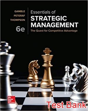 essentials of strategic management the quest for competitive advantage 6th edition gamble test bank