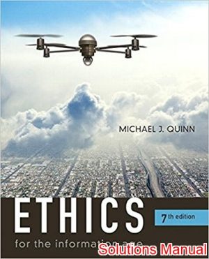 ethics for the information age 7th edition quinn solutions manual