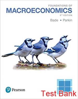 foundations of macroeconomics 8th edition bade test bank