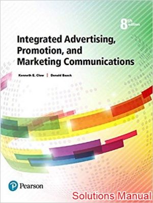 integrated advertising promotion and marketing communications 8th edition clow solutions manual