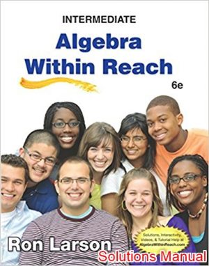 intermediate algebra within reach 6th edition larson solutions manual