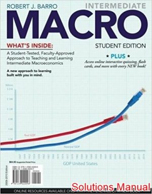 intermediate macro 1st edition barro solutions manual