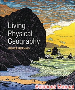 living physical geography 1st edition gervais solutions manual