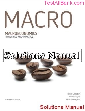 macroeconomics principles and practice australian 2nd edition littleboy solutions manual