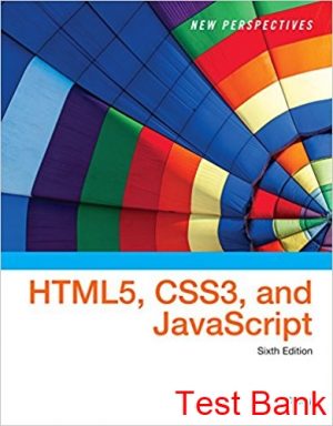 new perspectives on html5 css3 javascript 6th edition carey test bank