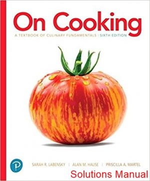 on cooking a textbook of culinary fundamentals 6th edition labensky solutions manual