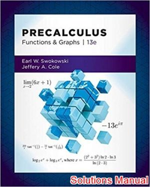 precalculus functions and graphs 13th edition swokowski solutions manual