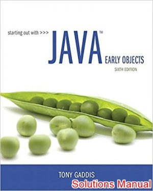 starting out with java early objects 6th edition gaddis solutions manual