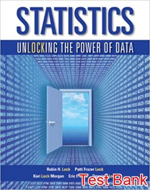 statistics unlocking the power of data 1st edition lock test bank