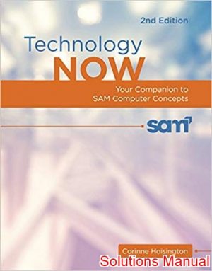technology now your companion to sam computer concepts 2nd edition corinne hoisington solutions manual