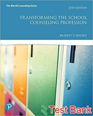 transforming the school counseling profession 5th edition erford test bank