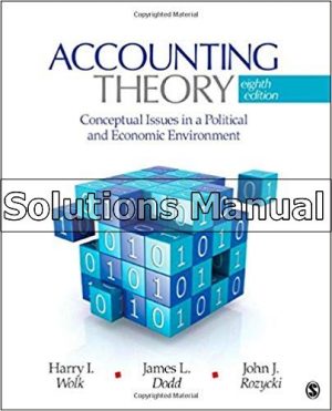 accounting theory conceptual issues in a political and economic environment 8th edition wolk solutions manual