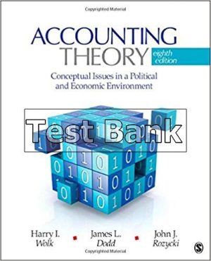 accounting theory conceptual issues in a political and economic environment 8th edition wolk test bank