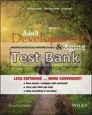 adult development and aging biopsychosocial perspectives canadian 1st edition whitbourne test bank