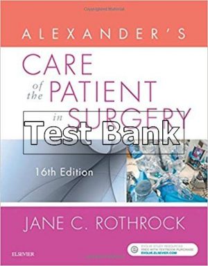 alexanders care of the patient in surgery 16th edition rothrock test bank
