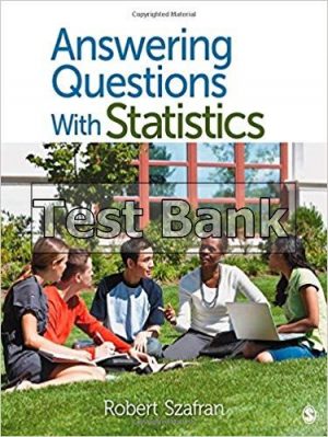 answering questions with statistics 1st edition szafran test bank