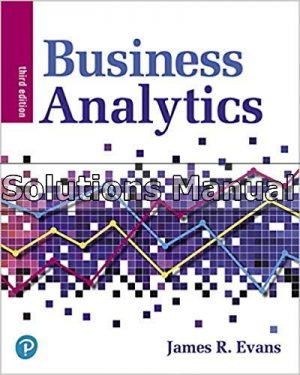 business analytics 3rd edition evans solutions manual