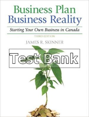 business plan business reality starting and managing your own business in canada 3rd edition skinner test bank