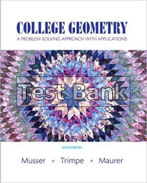 college geometry a problem solving approach with applications 2nd edition musser test bank