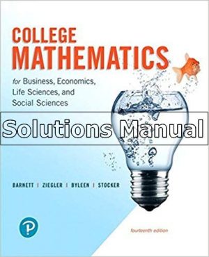college mathematics for business economics life sciences and social sciences 14th edition barnett solutions manual