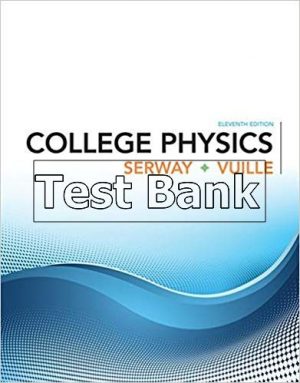 college physics 11th edition serway test bank