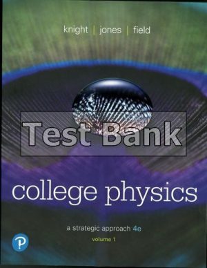 college physics a strategic approach 4th edition knight test bank